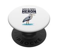 Sii sempre te stesso a meno che tu non possa essere un airone PopSockets PopGrip Adesivo