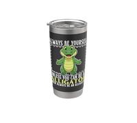 Sii sempre te stesso a meno che tu non possa essere un alligatore Bicchiere termico in acciaio inox doppia parete