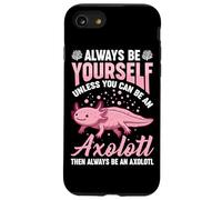 Sii sempre te stesso a meno che tu non possa essere un Axolotl, quindi sempre Custodia per iPhone SE (2020) / 7/8