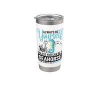 Sii sempre te stesso a meno che tu non possa essere un cavalluccio marino Bicchiere termico in acciaio inox doppia parete