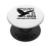 Sii sempre te stesso a meno che tu non possa essere un corvo PopSockets PopGrip Adesivo