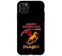 Sii sempre te stesso a meno che tu non possa essere un drago Idea divertente Custodia per iPhone 11 Pro Max