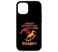 Sii sempre te stesso a meno che tu non possa essere un drago Idea divertente Custodia per iPhone 12/12 Pro