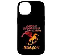 Sii sempre te stesso a meno che tu non possa essere un drago Idea divertente Custodia per iPhone 14