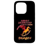 Sii sempre te stesso a meno che tu non possa essere un drago Idea divertente Custodia per iPhone 15 Pro