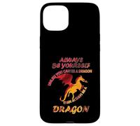 Sii sempre te stesso a meno che tu non possa essere un drago Idea divertente Custodia per iPhone 15 Plus