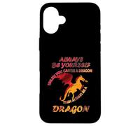 Sii sempre te stesso a meno che tu non possa essere un drago Idea divertente Custodia per iPhone 16 Plus