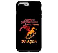 Sii sempre te stesso a meno che tu non possa essere un drago Idea divertente Custodia per iPhone 7 Plus/8 Plus