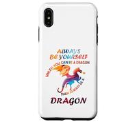Sii sempre te stesso a meno che tu non possa essere un drago Idea divertente Custodia per iPhone XS Max