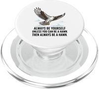 Sii sempre te stesso a meno che tu non possa essere un falco PopSockets PopGrip per MagSafe