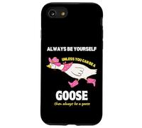 Sii sempre te stesso a meno che tu non possa essere un Goose Funny Duck Meme Custodia per iPhone SE (2020) / 7/8