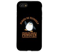 Sii sempre te stesso a meno che tu non possa essere un pinguino Custodia per iPhone SE (2020) / 7/8
