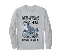 Sii Sempre Te Stesso a Meno Che tu Non Possa Essere Un Sigillo Maglia a Manica