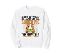 Sii Sempre Te Stesso a Meno Che tu Non Possa Essere Una cavia Felpa