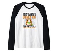 Sii Sempre Te Stesso a Meno Che tu Non Possa Essere Una cavia Maglia con Maniche Raglan