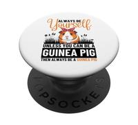 Sii sempre te stesso a meno che tu non possa essere una cavia PopSockets PopGrip Adesivo