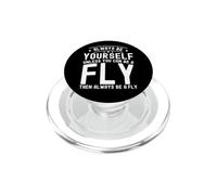 Sii sempre te stesso, a meno che tu non possa essere una mosca PopSockets PopGrip per MagSafe