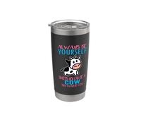 Sii sempre te stesso a meno che tu non possa essere una mucca Funny Farmer mucca Bicchiere termico in acciaio inox doppia parete
