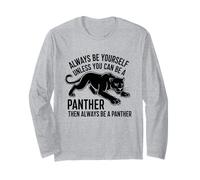 Sii Sempre Te Stesso a Meno Che tu Non Possa Essere Una Pantera Maglia a Manica