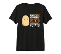 Sii Sempre Te Stesso a Meno Che tu Non Possa Essere Una Patata Maglietta Premium