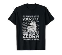 Sii Sempre Te Stesso a Meno Che tu Non Possa Essere Una Zebra, Divertente Animale Maglietta con Stampa Grafica Economica, Uomo, Nero, M