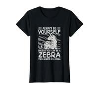 Sii Sempre Te Stesso a Meno Che tu Non Possa Essere Una Zebra, Divertente Animale Maglietta con Stampa Grafica Economica, Donna, Nero, M