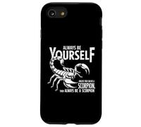 Sii sempre te stesso a meno che tu non possa essere uno scorpione Sii Scorpione Custodia per iPhone SE (2020) / 7 / 8