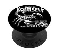 Sii sempre te stesso a meno che tu non possa essere uno scorpione Sii Scorpione PopSockets PopGrip Adesivo