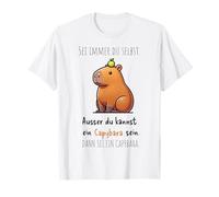 Sii Sempre Te Stesso Tranne Che puoi Essere Una Capybara Maglietta