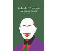 Sii sola con me solo. Poesie per giovani innamorati