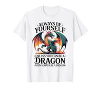 Sii Te Stesso a Meno Che tu Non Possa Essere Un Drago, Amo i Draghi Maglietta