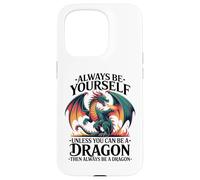 Sii te stesso a meno che tu non possa essere un drago, amo il drago Custodia per iPhone 15 Pro