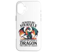 Sii te stesso a meno che tu non possa essere un drago, amo il drago Custodia per iPhone 16 Plus