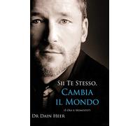 Sii Te Stesso, Cambia Il Mondo - Being You, Changing the World - Italian (Hardcover)
