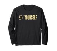Sii te stesso motivazionale Inspirational Maglia a Manica