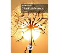 Sii tu il cambiamento