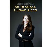Sii tu stessa l'uomo ricco