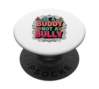 Sii Un Amico Non Un Bullo Campagne Per La Gentilezza Tema PopSockets PopGrip Adesivo