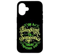 Sii una benedizione per qualcuno oggi versi biblici Proverbi 11:25 Custodia per iPhone 16