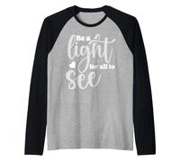 Sii Una Luce per Tutti da Vedere Maglia con Maniche Raglan