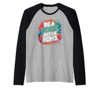 Sii Una Voce Non un'eco Mutmacher Spruch in Stile retrò Maglia con Maniche Raglan
