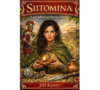 Siitomina: A girl surviving Roman Britain