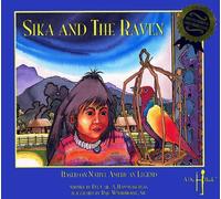 Sika and the Raven: Based on Native American Legend (a Dr. H. Book.) by Hammerschlag, Carl A., Whitethorne, Baje (August 1, 2000) Hardcover 1st ed
