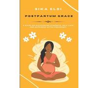 Sika Eloi Postpartum Grace (Tascabile)