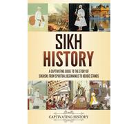 Captivating History Sikh History (Tascabile) Asian History