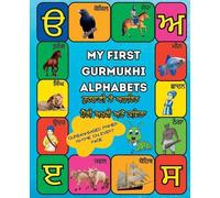 Sikhi Sikhya My First Gurmukhi Alphabets (Tascabile)