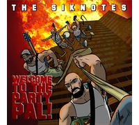 SIKNOTES - WELCOME TO THE PARTY,..