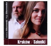 Sikorowscy, Maja I Andrzej - Krakow Saloniki