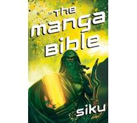 Siku The Manga Bible (Tascabile)