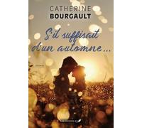 S'il suffisait d'un automne...